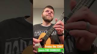 The EXORCIST theme on an UKULELE! 🧟‍♀️ Perfect for Friday the 13th! #fingerpickingshorts