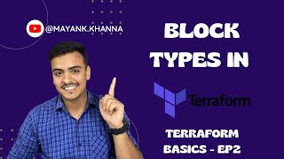 Block Types in Terraform | Terraform for Beginners: Quick and Easy Guide | Mayank Khanna