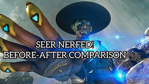SEER NERFED | BEFORE AND AFTER NERF COMPARISON