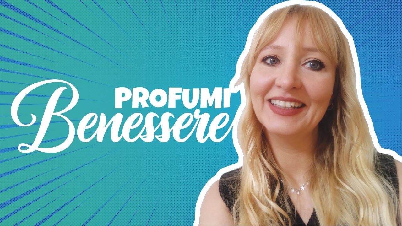 10 Profumi del Benessere 🌼