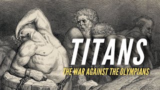 The Titans and Their War Against the Gods of Olympus  Greek Mythology