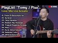 Full album tomy j pisa akustik cover siho live acoustic