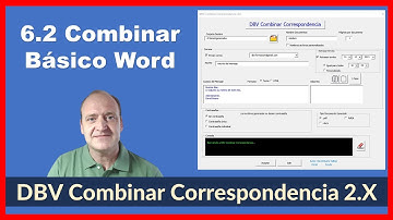 6.2  DBV Combinar Correspondencia 2.0. Combinar Básico a Word