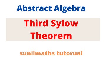 Abstract Algebra-Third Sylow Theorem