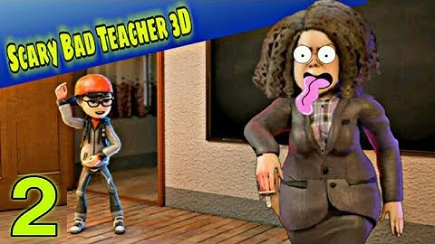 Scare Scary Bad Teacher 3D :  Spooky & Scary Game - Full GamePlay Walkthrough Part 2 (Android,iOS)