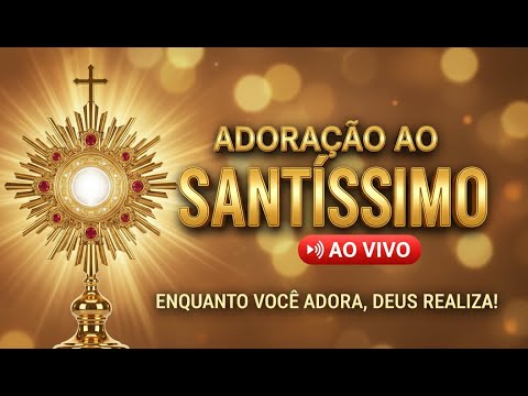 ADORAÇÃO AO SANTÍSSIMO SACRAMENTO AO VIVO | Perpetual Adoration live