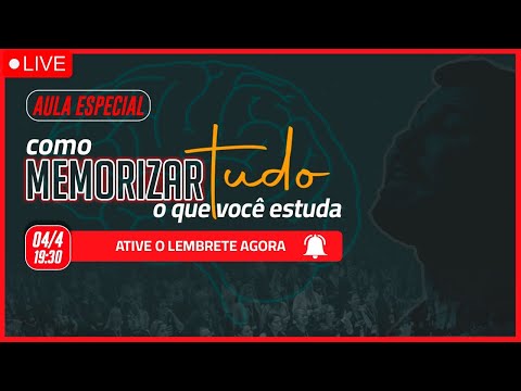 AULA ESPECIAL - Como Memorizar Tudo o Que você Estuda... mesmo que jure que tem Péssima Memória - AULA ESPECIAL - Como Memorizar Tudo o Que você Estuda... mesmo que jure que tem Péssima Memória