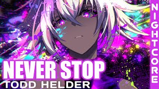 Nightcore - Never Stop (Todd Helder) [Avee Player]