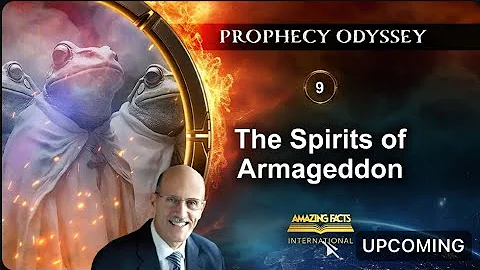 Prophecy Odyssey-The Spirits of Armageddon | Doug Batchelor