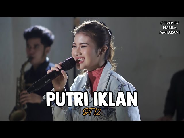 PUTRI IKLAN - ST12 | Cover by Nabila Maharani with NM BOYS class=