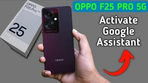 Oppo F25 Pro 5g google assistant chalu kaise kare, how to activate Google Assistant in oppo, google