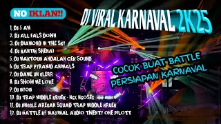 DJ KARNAVAL TERBARU 2K25 FULL ALBUM - BASS HOREG MIDDLE TASSO