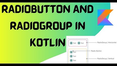 RadioButton and RadioGroup in Android kotlin