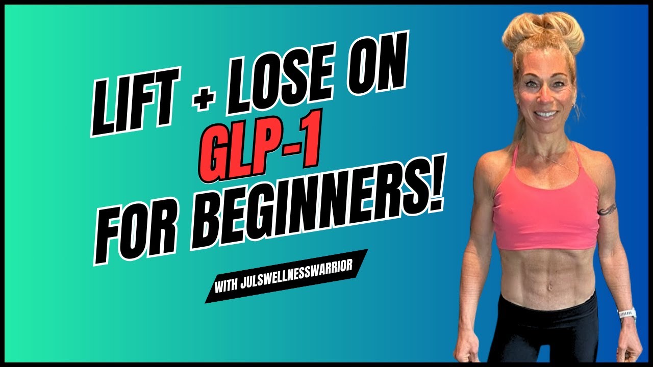 Glp Strength Beginner’s Guide to Strength Training on GLP-1’s - YouTube