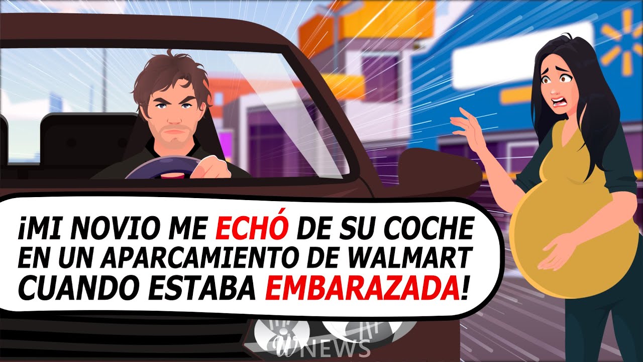 Mi novio me echó de su coche en un aparcamiento de Walmart cuando estaba embarazada