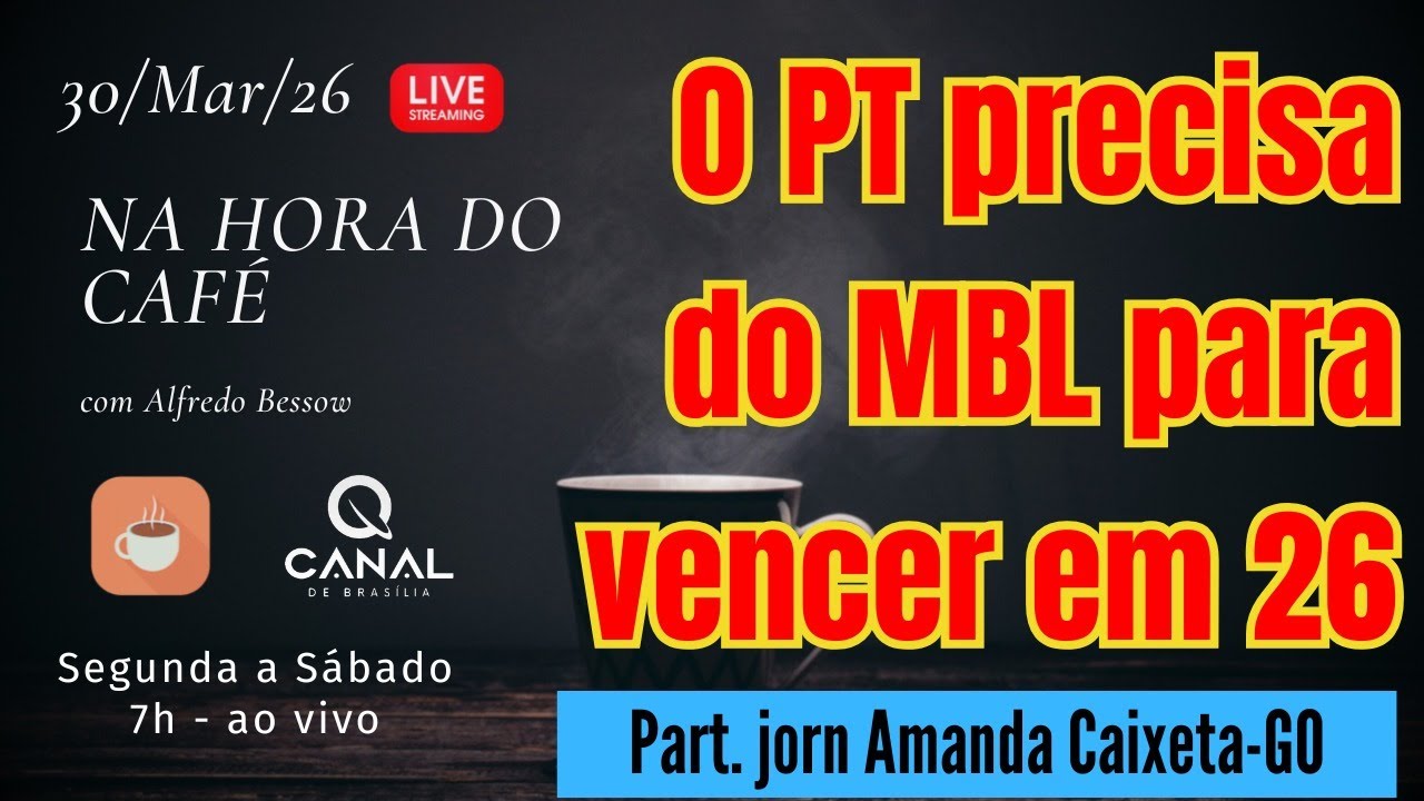 [30/03/2026] O papel do MBL e a estratégia do PT para vencer em 26 📱