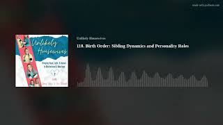 118. Birth Order: Sibling Dynamics and Personality Roles