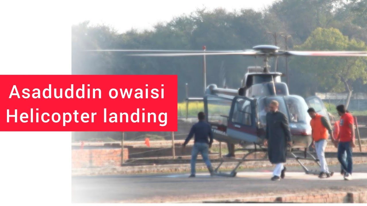 Asaduddin owaisi helicopter landing  lucknow uttar pradesh