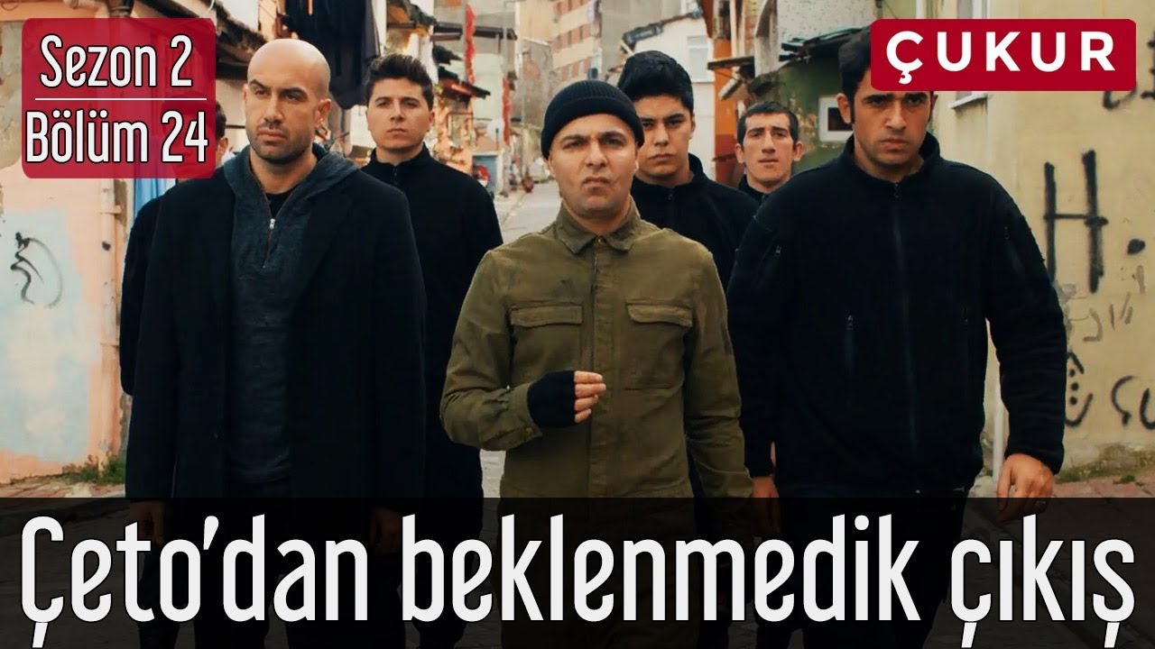 Çukur 2.Sezon 24.Bölüm - Çeto'dan Beklenmedik Çıkış