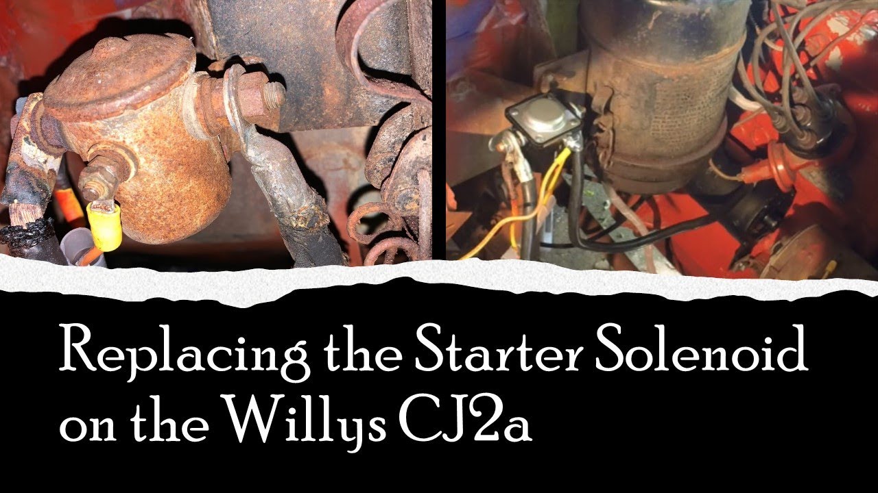 Starter Solenoid Replacement On A Willys Cj2a Jeep 6 Volt System And