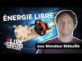 Les mystres de lnergie libre avec les machines de monsieurbidouille  i le vortex  replay live