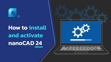 How to install and activate nanoCAD 24