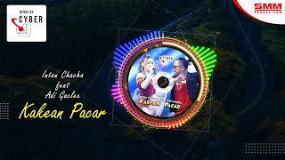 Intan Chacha Ft Adi Gaclek - Kakean Pacar (OFFICIAL REMIX) {CYBER DJ}