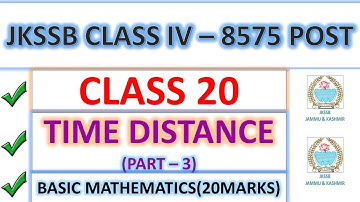 TIME  SPEED & DISTANCE || PART 3 || JKSSB CLASS IV RECRUITMENT 8575 POSTS