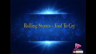 Rolling Stones - Fool To Cry (Karaoke)