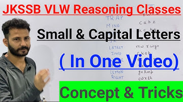 Small & Capital Letters - Reasoning || JKSSB VLW Preparation Classes || Tricks & Shortcuts