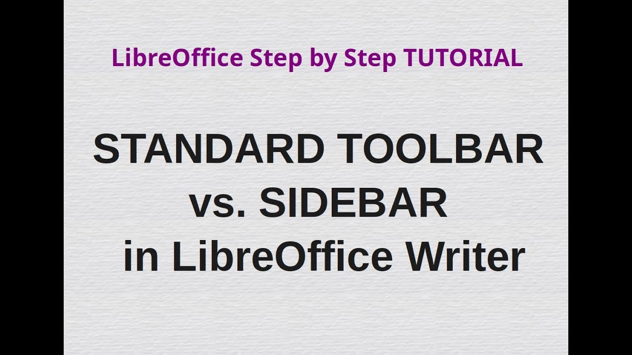 Comparing Standard toolbar and Sidebar view in LibreOffice Writer YouTube