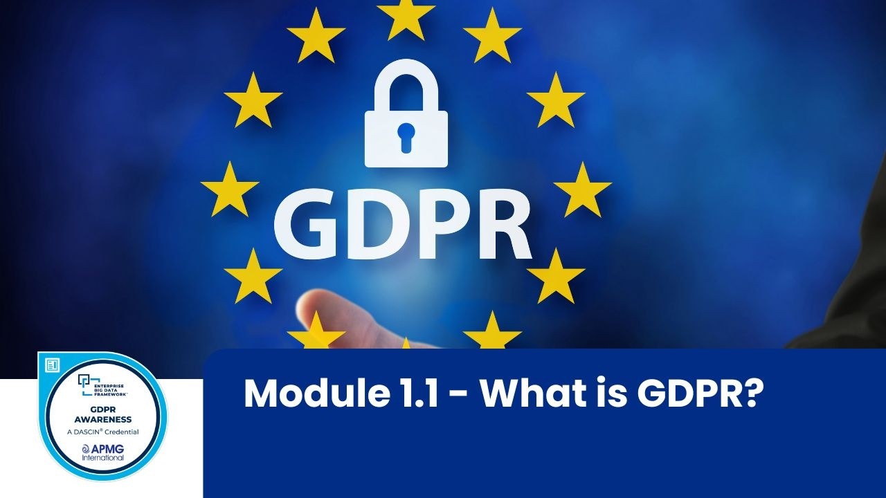 Gdpr Course Actor The GDPR Awareness Course | Module 1.1 | What is GDPR? - YouTube