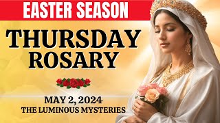 🔴 Rosary Thursday 🌹 Luminous Mysteries of the Holy Rosary 🌹 May 2, 2024 🌹 Let us pray together