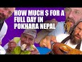 How much do things in Pokhara Nepal cost? Full day of adventures!