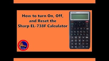 How to turn On, Off, an Reset the Sharp EL-738 Financial Calculator