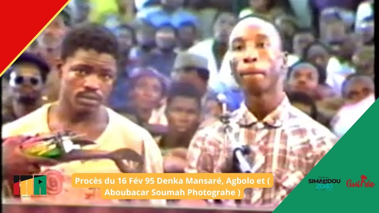 Procès du 16 Février 1995 Denka Mansaré, Agbolo et  Aboubacar Soumah Photograhe | ARCHIVES INA GN