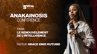 PASTEUR GRACE EMI KUTINO: THÈME/ LE RENOUVELLEMENT DE L INTELLIGENCE : ANAKAINOSIS CONFÉRENCE 2024