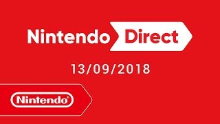 Nintendo Direct - 13/09/18