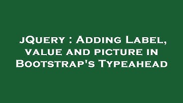 jQuery : Adding Label, value and picture in Bootstrap