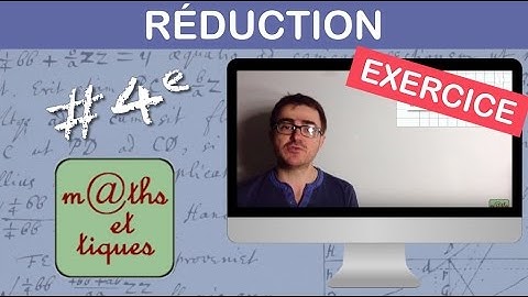 EXERCICE : Réduire une expression - Quatrième