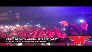 Ifwt Chris Brown Album Release Party Pt W Funk Flex Speak On The Media Performs Deuces