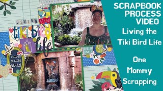 Scrapbook Process Video - Living the Tiki Bird Life - Featuring Box of Crayons by Shimelle Laine