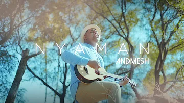 Andmesh - Nyaman (Official Music Video)