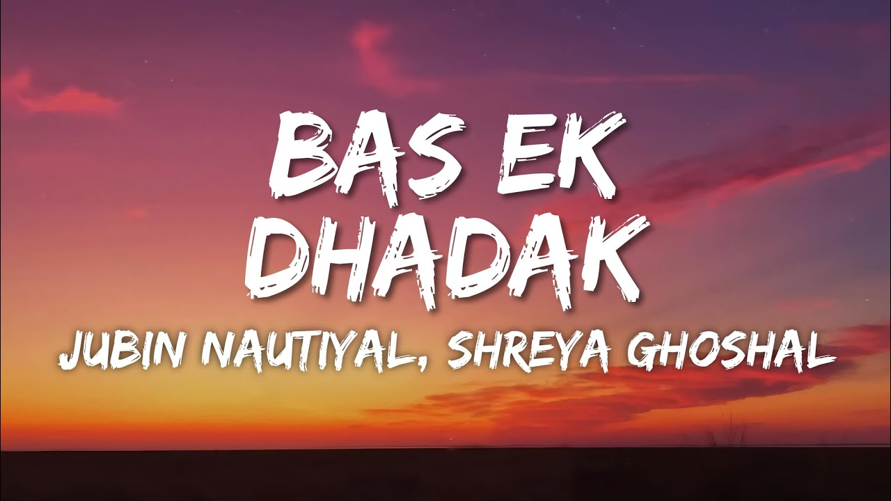 Bas Ek Dhadak Lyrics Dhadak 2 Jubin Nautiyal, Shreya Ghoshal YouTube