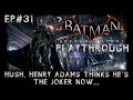 Batman Arkham Knight (Hard) Playthrough Ep#31: Hush, Henry Adams thinks he's the Joker now...