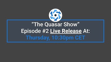 The Quasar Show - Episode 2