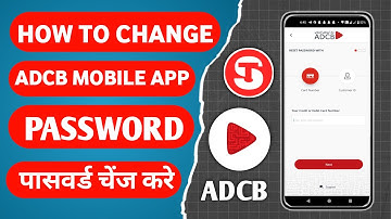 How To Change Adcb Mobile App Password