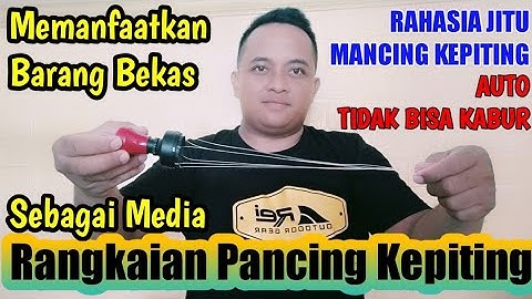 Rangkaian pancing kepiting Tehnik Jerat || Anti Lepas