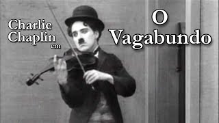 Charlie Chaplin - O Vagabundo (1916)