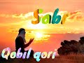 Sabr haqida.  Qobil qori